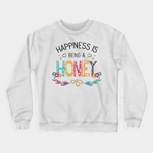 Happiness Is Being A Honey Wildflowers Valentines Mothers Day Crewneck Sweatshirt